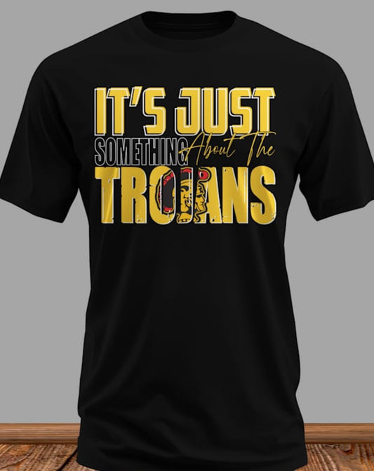 Something About Them Trojans Tee Shirt